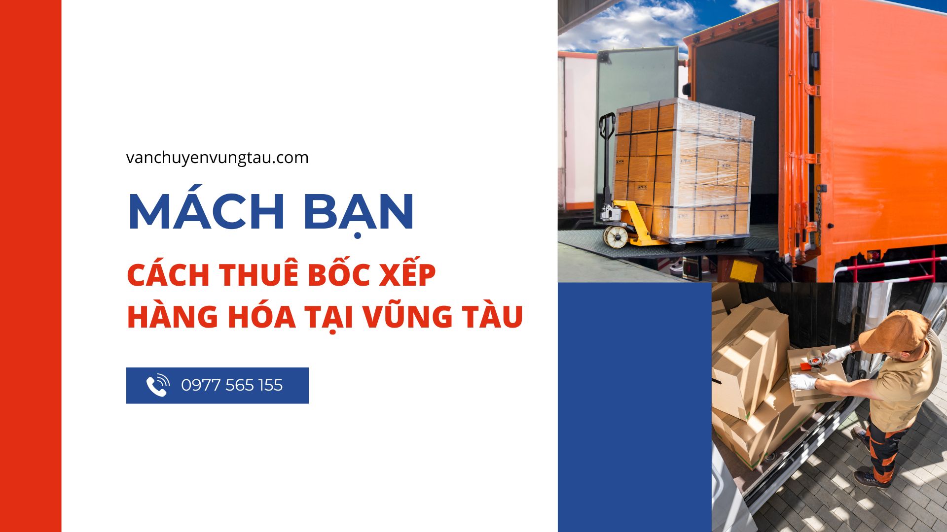 Mách bạn cách thuê bốc xếp hàng hóa tại Vũng Tàu uy tín, giá tốt