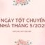 Chọn ngày tốt chuyển nhà tháng 5 năm 2025 để rước tài lộc, vượng khí