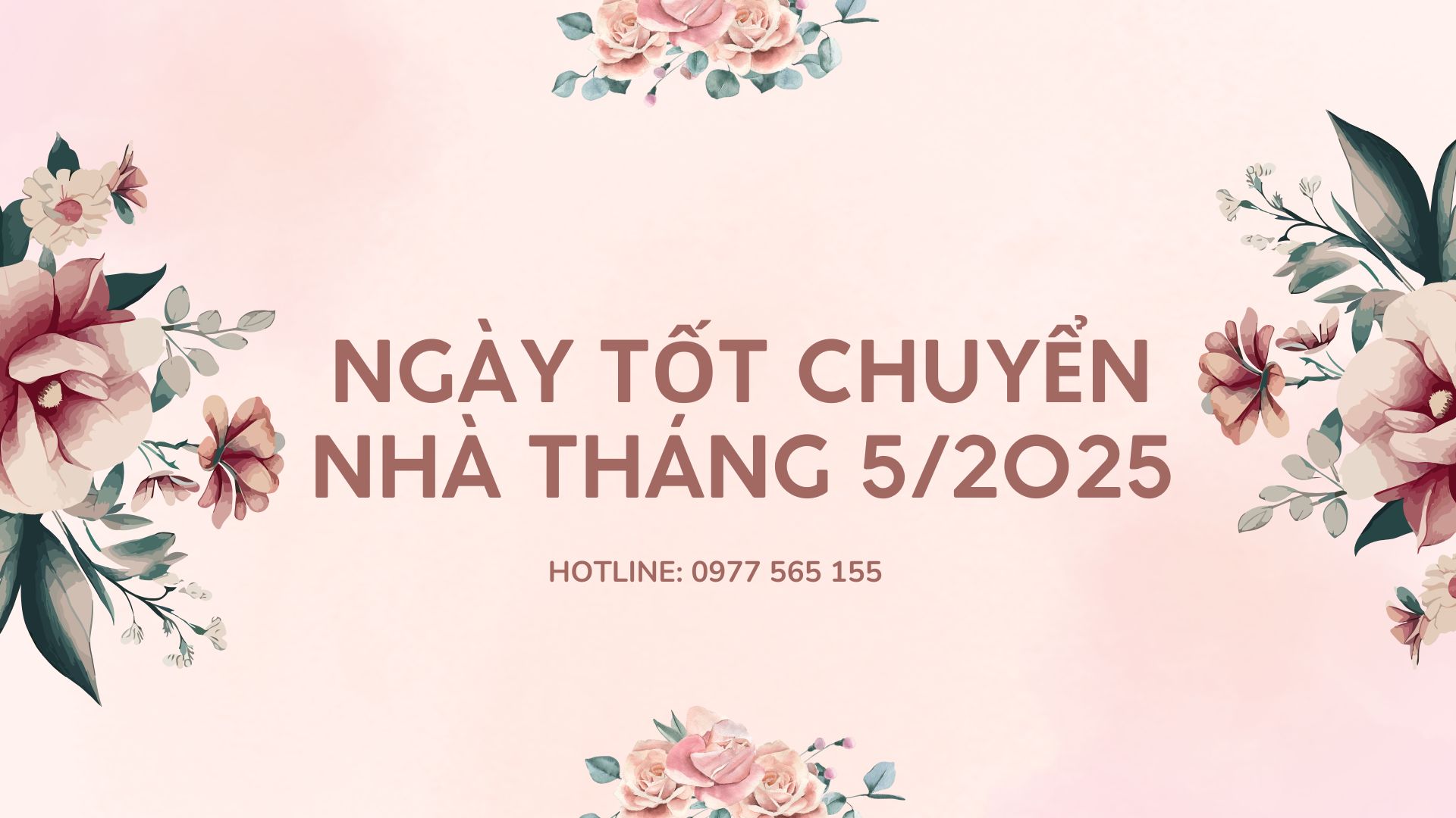 Chọn ngày tốt chuyển nhà tháng 5 năm 2025 để rước tài lộc, vượng khí