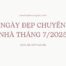 Xem ngày đẹp chuyển nhà tháng 7 năm 2025 dương lịch