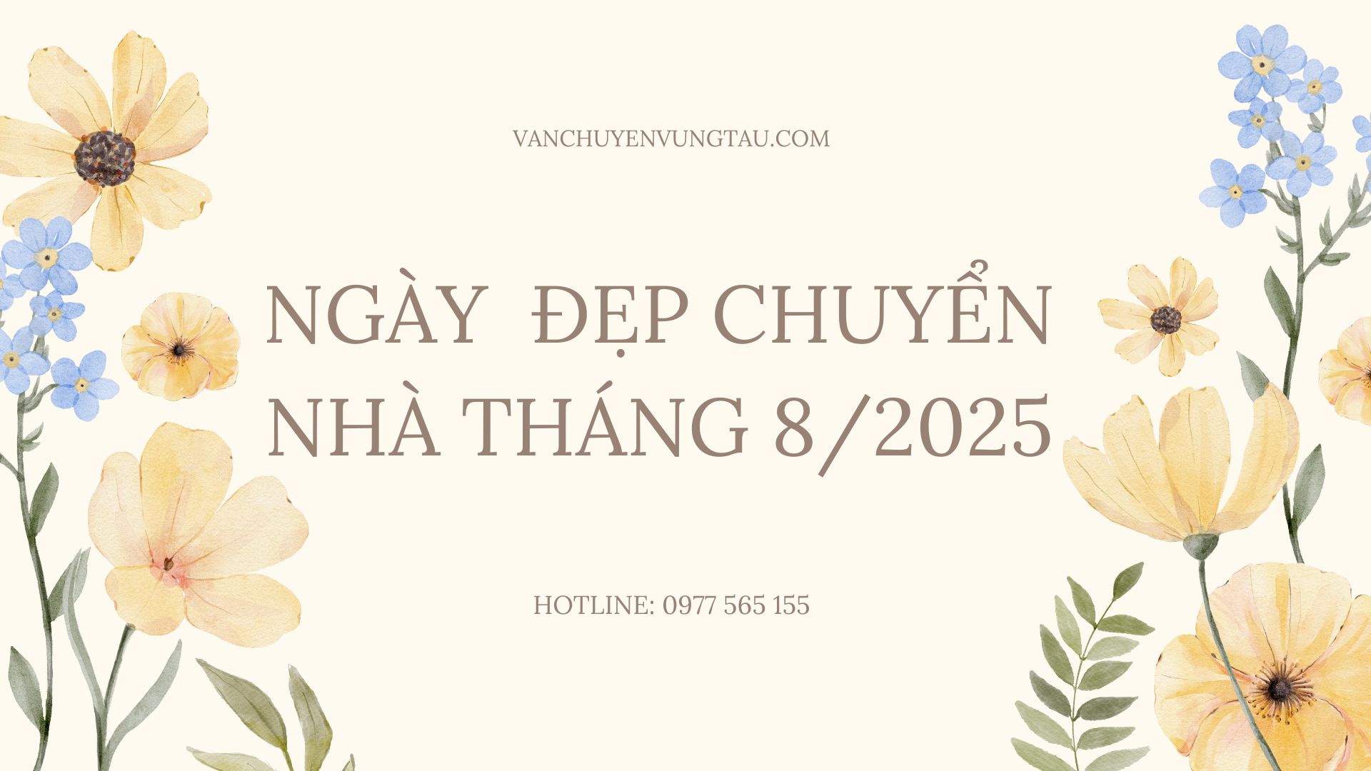 Ngày đẹp chuyển nhà tháng 8 năm 2025 nên chọn ngày nào?